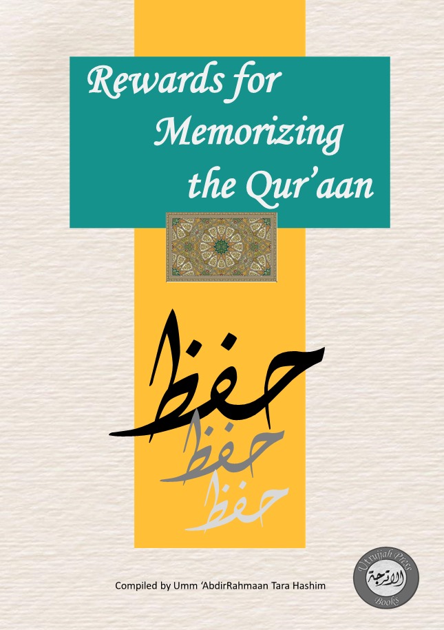 Rewards for Memorizing the Qur'aan