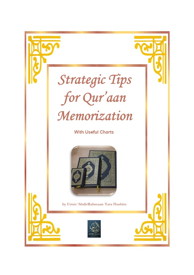 Strategic Tips for Qur'aan Memorization