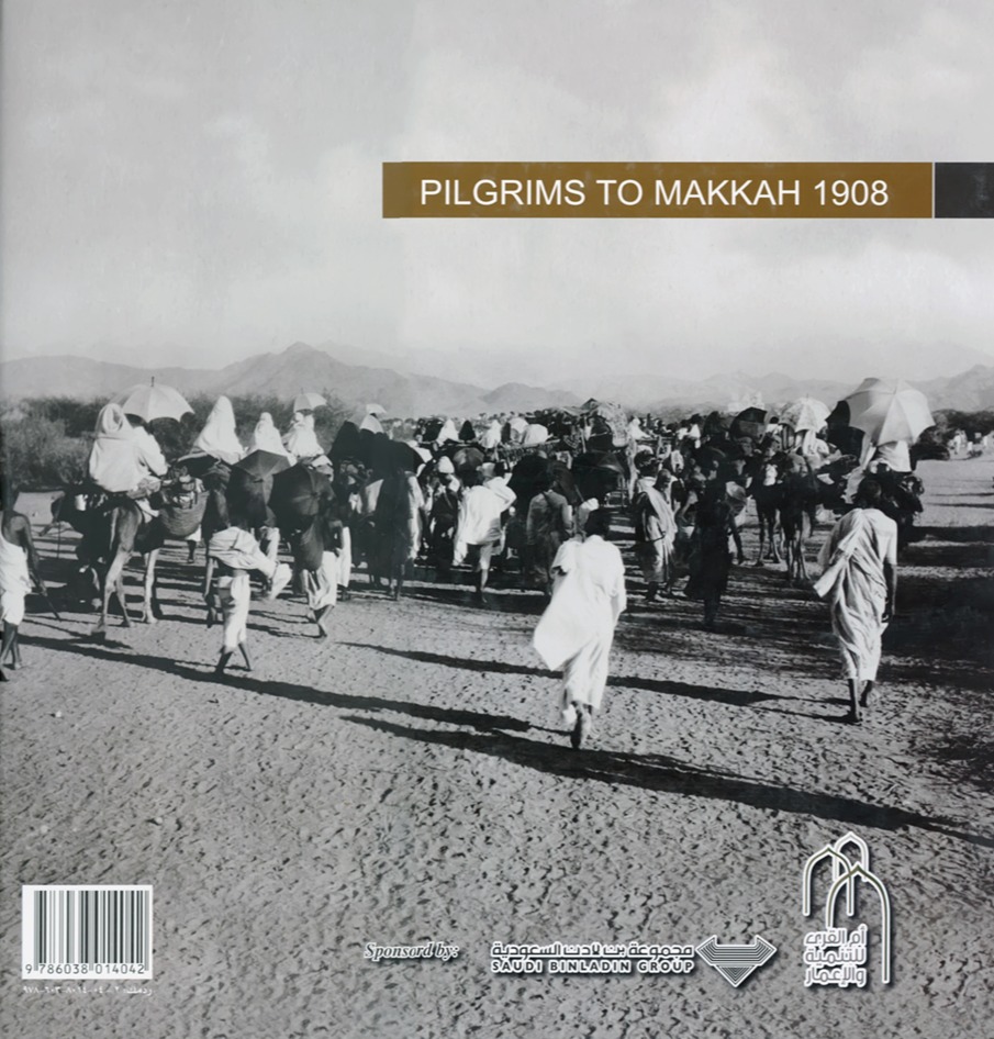 Pilgrims to Makkah 1908 *